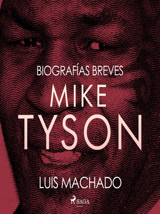 Title details for Biografías breves--Mike Tyson by Luis Machado - Wait list